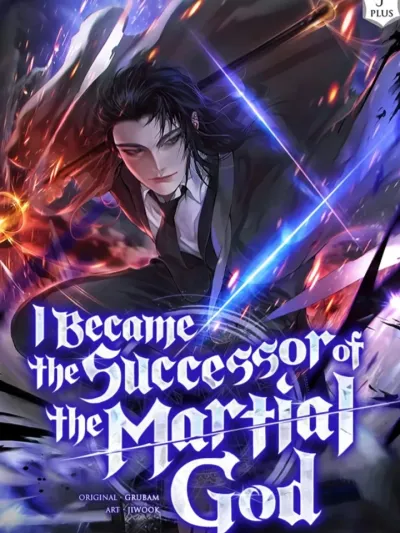 I Became the Successor of the Martial - ฉันกลายเป็นผู้สืบทอดเทพยุทธ์