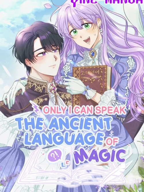 Only I Can Speak the Ancient Language of Magic - ภาษาโบราณที่มีแค่ฉันที่พูดได้