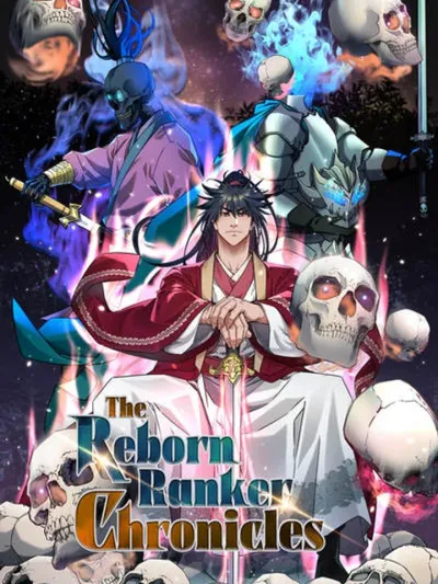 The Reborn Ranker Chronicles - เนโครแมนเซอร์เกิดใหม่ในยุทธภพ