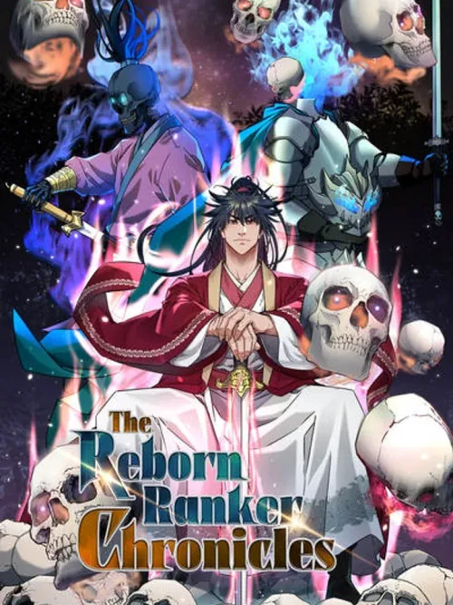 The Reborn Ranker Chronicles - เนโครแมนเซอร์เกิดใหม่ในยุทธภพ