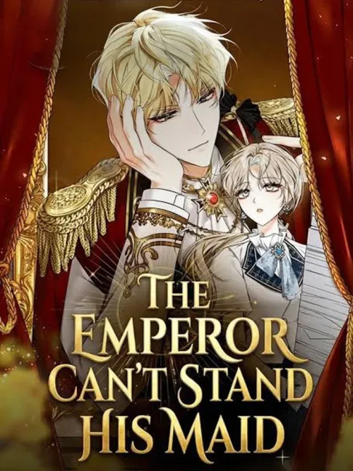 The Emperor Is Annoyed by the Maid - สาวใช้ผู้น่ารำคาญของจักรพรรดิ