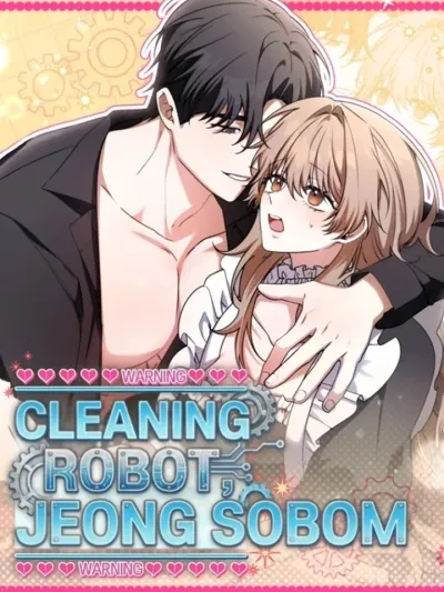 Cleaning Robot, Jeong Sobom - ตกหลุมรักยัยหุ่นยนต์กำมะลอ